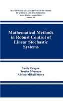 Mathematical Methods in Robust Control of Linear Stochastic Systems