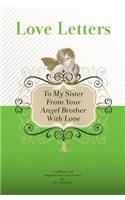 To My Sister, From Your Angel Brother With Love