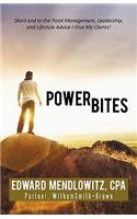 Power Bites: Short and to the Point Management, Leadership, and Lifestyle Advice I Give My Clients!(English)