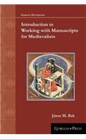 Introduction to Working with Manuscripts for Medievalists