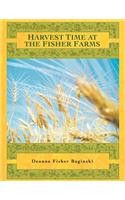 Harvest Time at the Fisher Farms: (English)