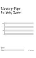 Manuscript Paper For String Quartet