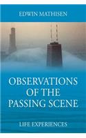 Observations of the Passing Scene