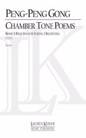 Chamber Tone Poems, Book 3: Requiem for String Orchestra