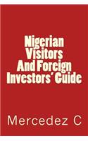 Nigerian Visitors And Foreign Investors' Guide