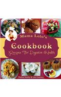 Mama Lolo's Cookbook For Digestive Health