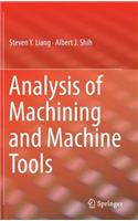 Analysis of Machining and Machine Tools