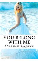 You Belong With Me