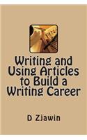 Writing and Using Articles to Build a Writing Career