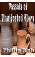Vessels of Manifested Glory