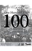 One Hundred Years of Federal Mining Safety and Health Research