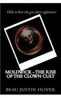 Moldwick - The rise of the clown cult