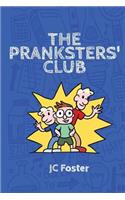 The Pranksters' Club