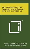 Memoirs of the Conquistador Bernal Diaz del Castillo V2