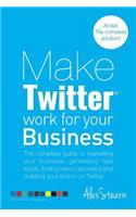 Make Twitter Work for your Business