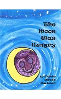 Moon Was Hungry