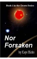 Nor Forsaken