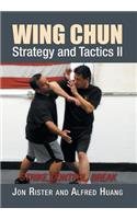 Wing Chun Strategy and Tactics II