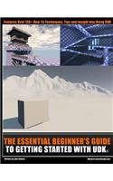 Essential Beginners Guide to Getting Started with UDK