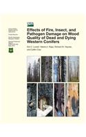 Effects of Fire, Insect, and Pathogen Damage on Wood Quality of Dead and Dying Western Conifers