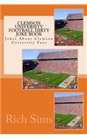 Clemson University Football Dirty Joke Book: Jokes About Clemson University Fans