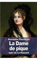 La Dame de pique: suivi de Le Hussard