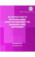 Introduction to Biological Agent Detection Equipment for Emergency First Responders