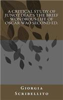 Critical Study of Junot Díaz's The Brief Wondrous Life of Oscar Wao Second Ed.