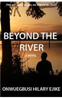 Beyond the River