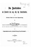 Die Besitzlehre im Entwurfe des ung. allg. bgl. Gesetzbuches Kritische Studie mit einem Gegenantrage: (German)