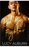 Bad Boy Fighter: An Mma Bad Boy Romance