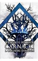 Carnacki: Il Cacciatore Di Fantasmi