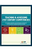 Teaching and Assessing 21st Century Competencies