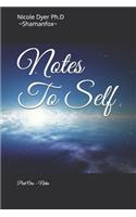 Notes To Self