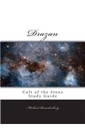 Drazan: Cult of the Stone: Study Guide: Cult of the Stone: Study Guide