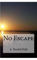 No Escape