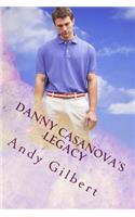 Danny Casanovas legacy
