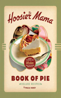 Hoosier Mama Book of Pie