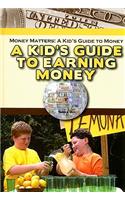 A Kid's Guide to Earning Money