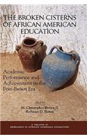 The Broken Cisterns of African American Education