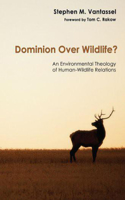 Dominion Over Wildlife?