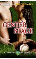 Center Stage