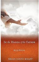 In The Hands of The Father