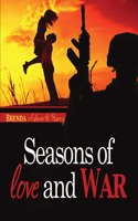 Seasons of Love and War