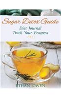 Sugar Detox Guide: Diet Journal: Track Your Progress