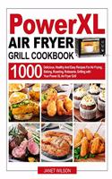 Power XL Air Fryer Grill Cookbook