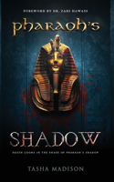 Pharaoh's Shadow