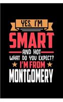 Yes, I'm Smart And Hot What Do You Except I'm From Montgomery