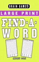 Brain Game Large Print Find-A-Word: 120 Puzzles Word Search Book For Adults