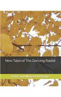 New Tales of The Dancing Rabbit